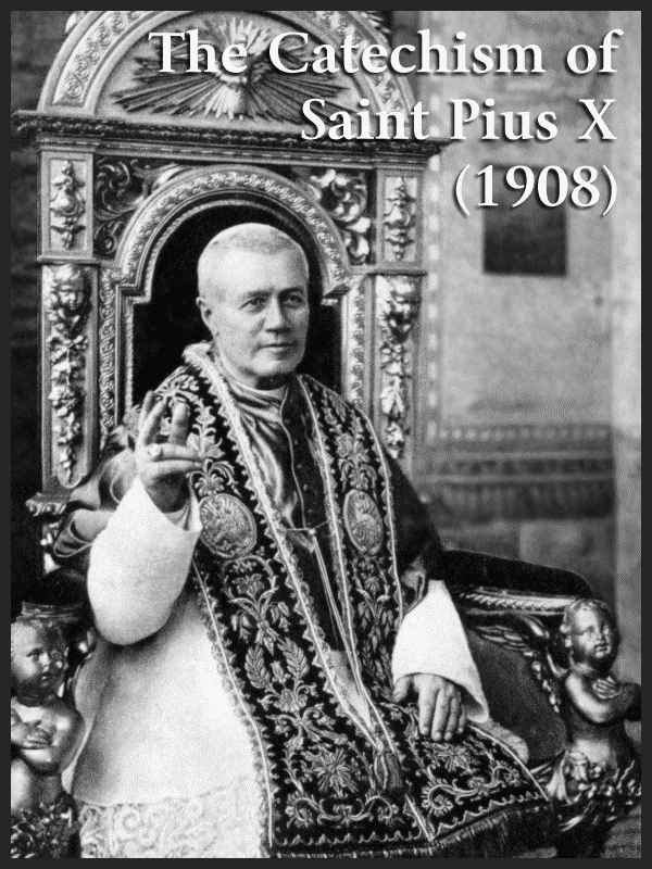 Catholic Catechism of Saint Pius X (1908)