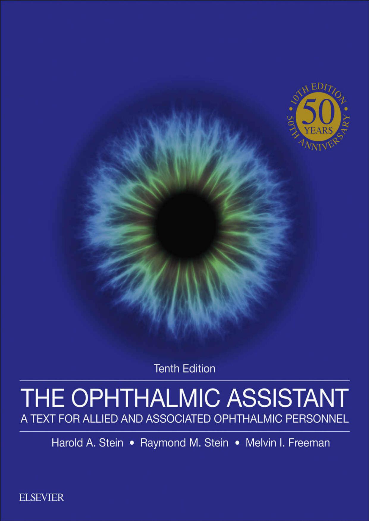 The Ophthalmic Assistant: A Text for Allied and Associated Ophthalmic Personnel