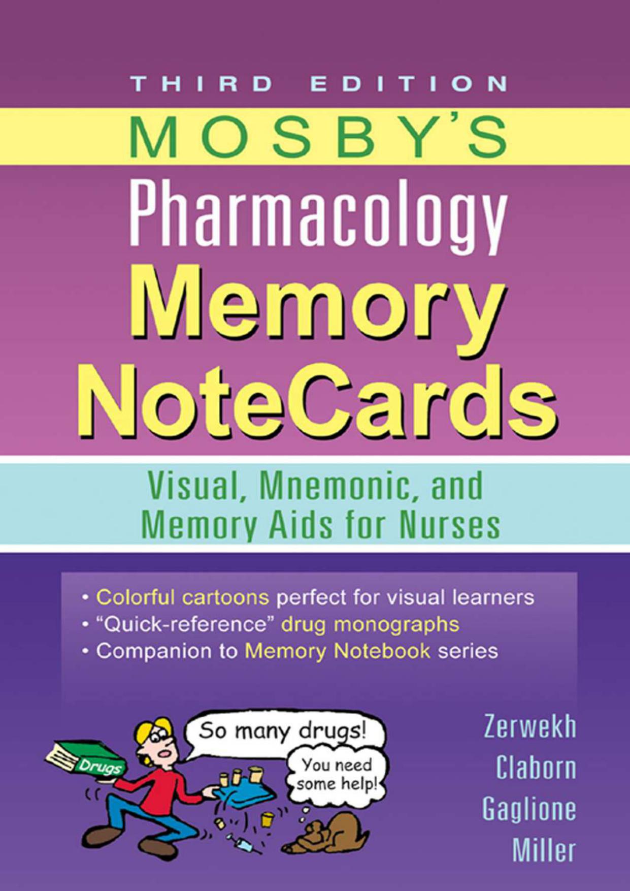 Mosby’s Pharmacology Memory NoteCards: Visual, Mnemonic, and Memory Aids for Nurses