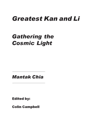 Greatest Kan and Li. Gathering the Cosmic Light