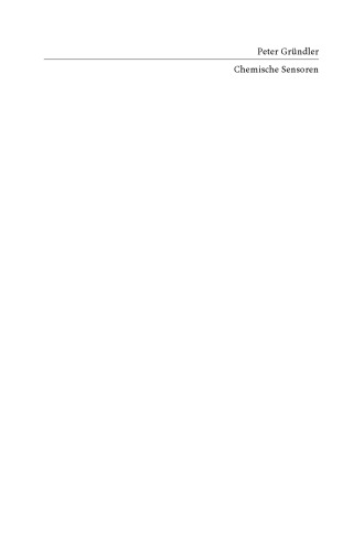 Chemische Sensoren: Eine Einführung für Naturwissenschaftler und Ingenieure (German Edition)