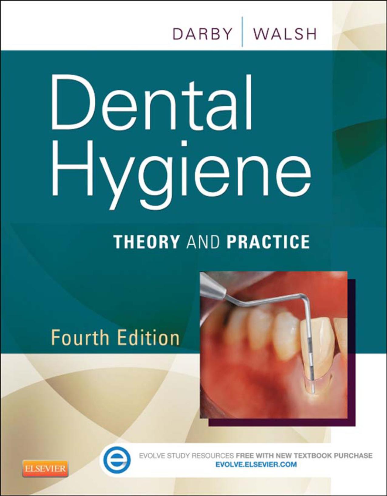 Dental Hygiene: Theory and Practice