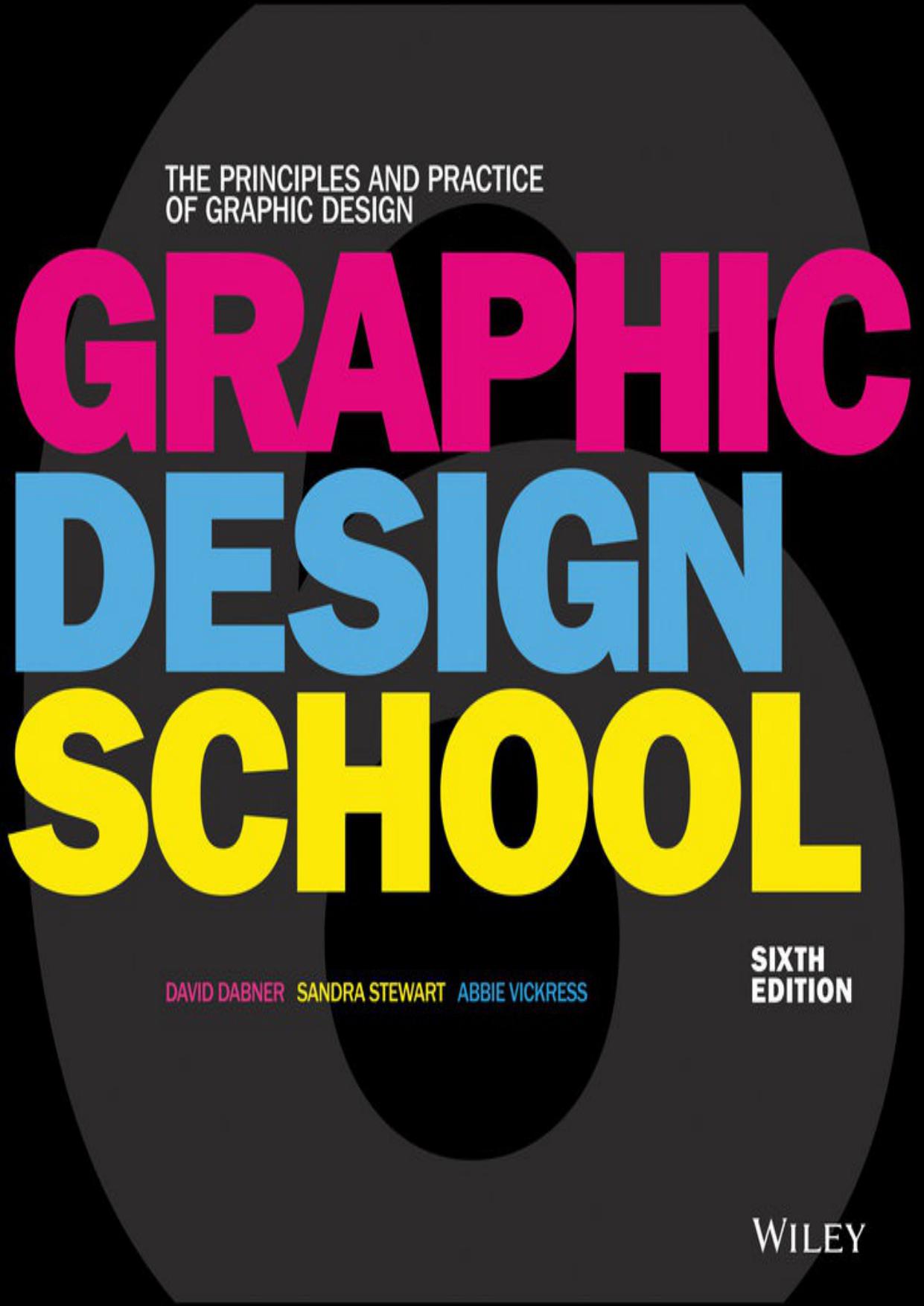 Graphic Design School: The Principles and Practice of Graphic Design