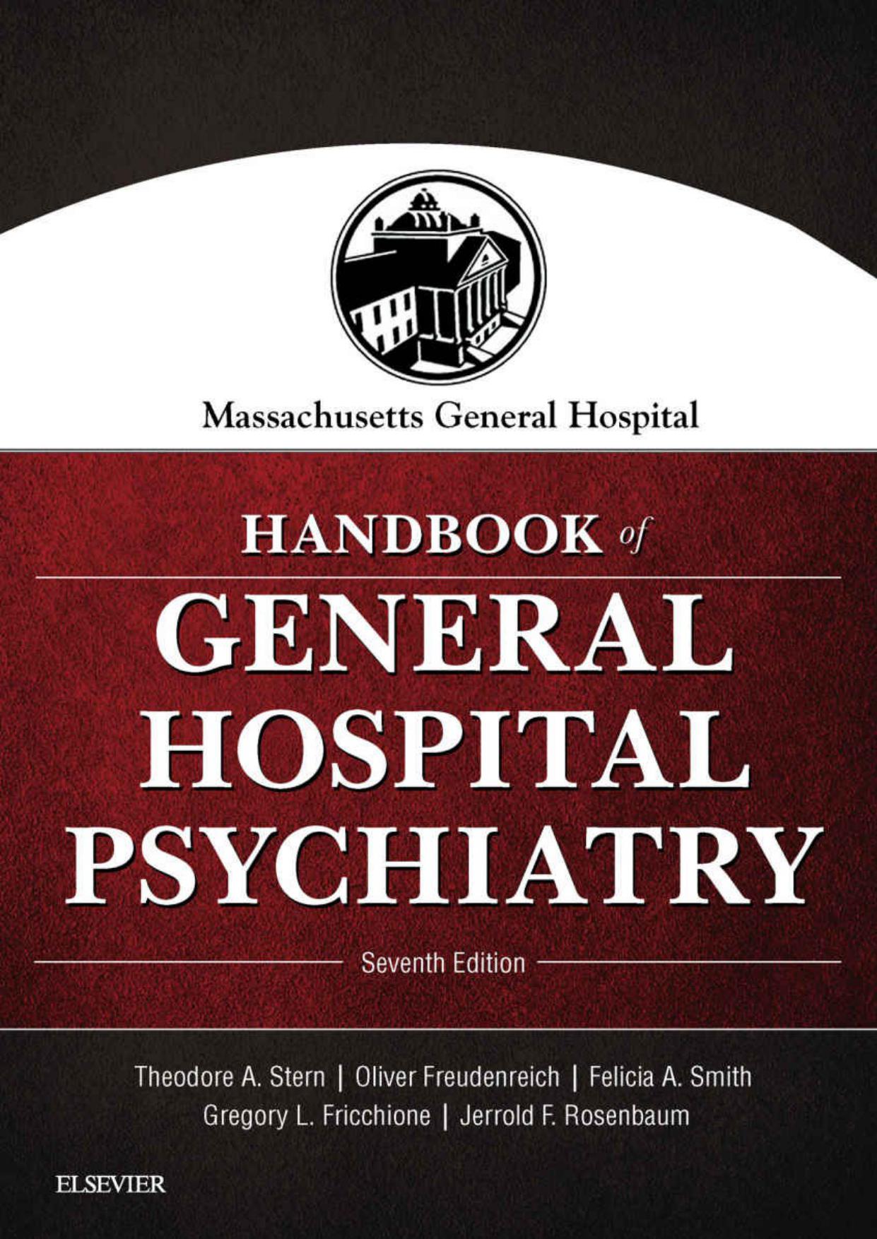 Massachusetts General Hospital Handbook of General Hospital Psychiatry E-Book.