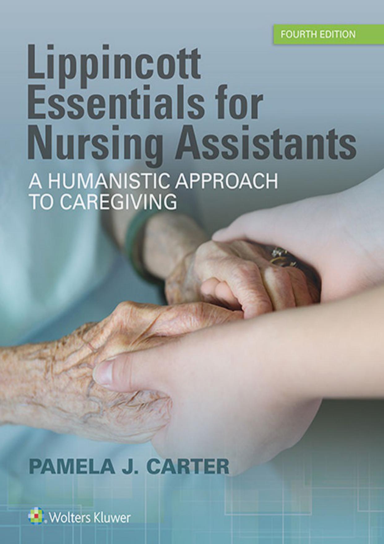 Lippincott Essentials for Nursing Assistants: A Humanistic Approach to Caregiving