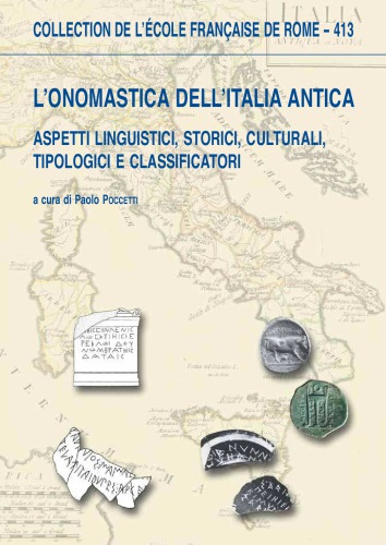 L’onomastica dell’Italia antica: aspetti linguistici, storici, culturali, tipologici e classificatori