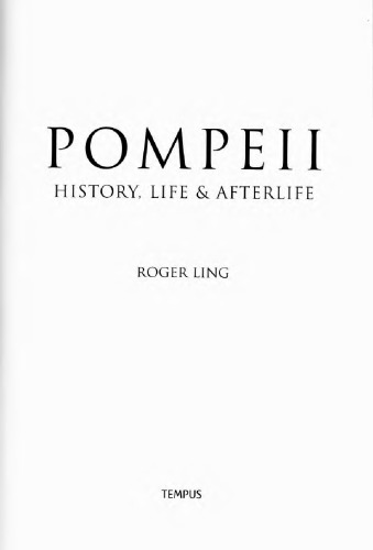 Pompeii: History, Life Afterlife