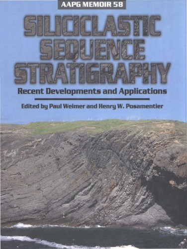Siliciclastic sequence stratigraphy : recent developments and applications