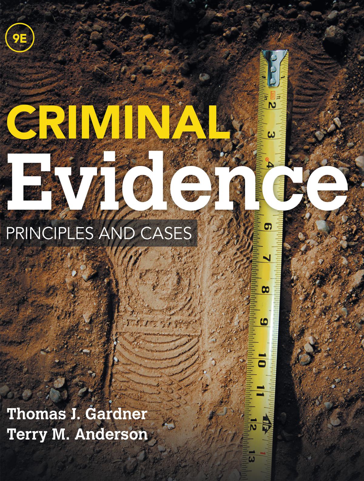 Criminal Evidence: Principles and Cases