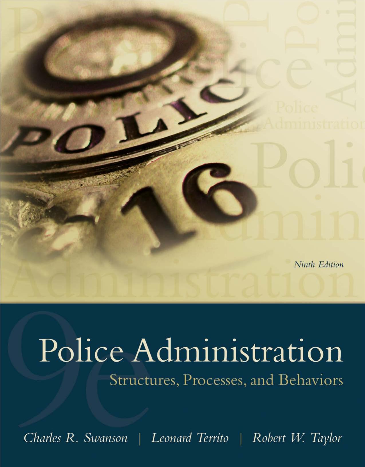 Police Administration: Structures, Processes, and Behavior