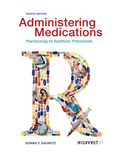 Administering medications: pharmacology for healthcare professionals