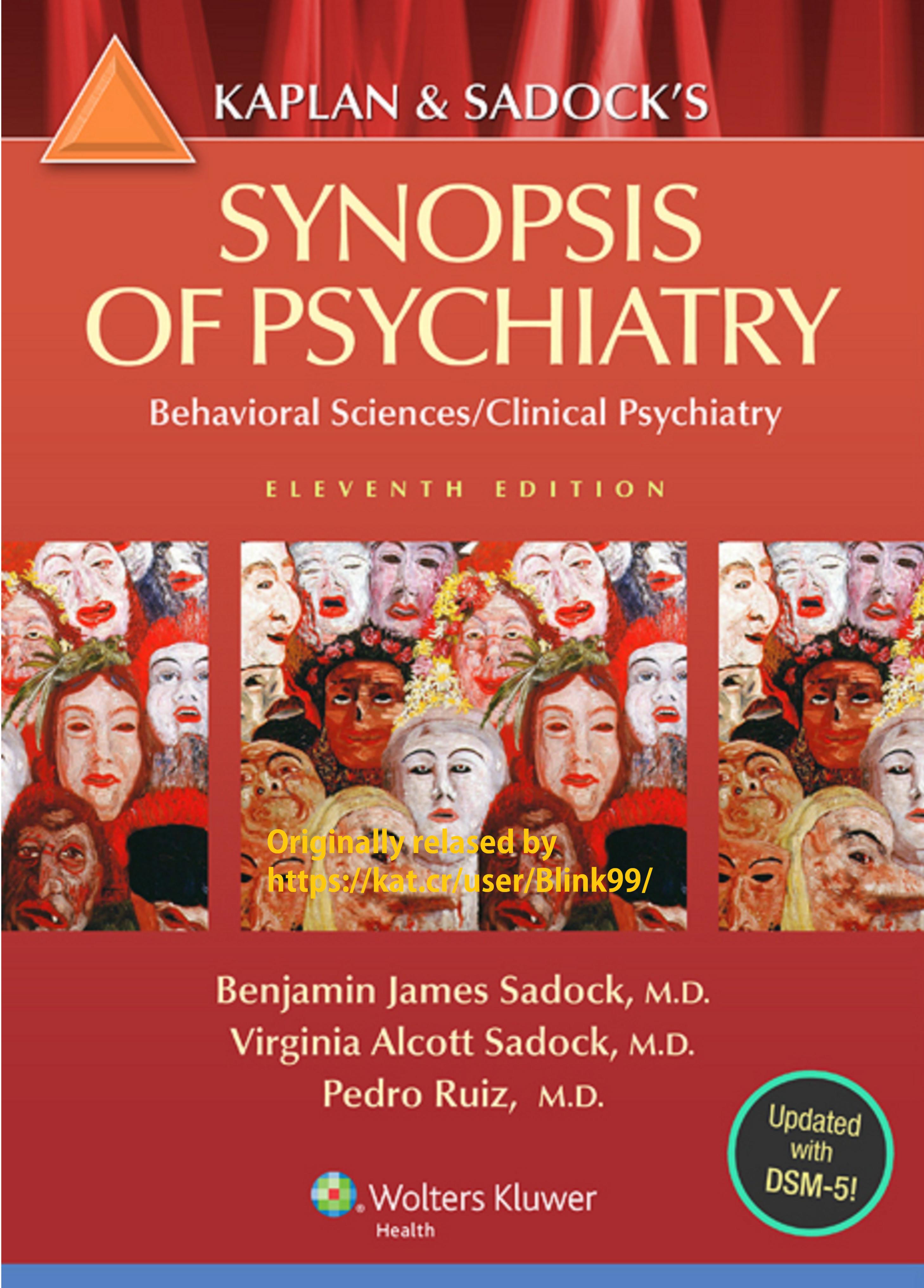 Kaplan & Sadock’s Synopsis of Psychiatry: Behavioral Sciences/Clinical Psychiatry