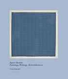 Agnes Martin : paintings, writings, remembrances