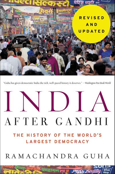 India After Gandhi: The History of the World’s Largest Democracy