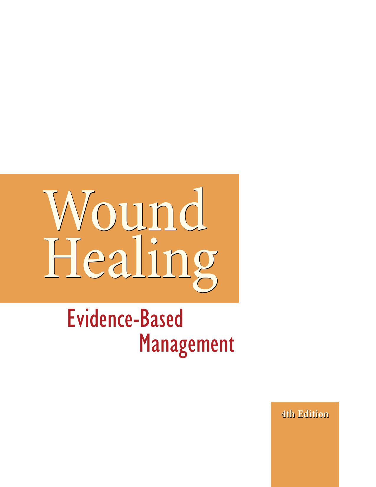 Wound Healing: Evidence-Based Management