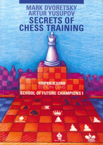 School of future champions. 1, Secrets of chess training