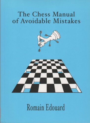 The Chess Manual of Avoidable Mistakes