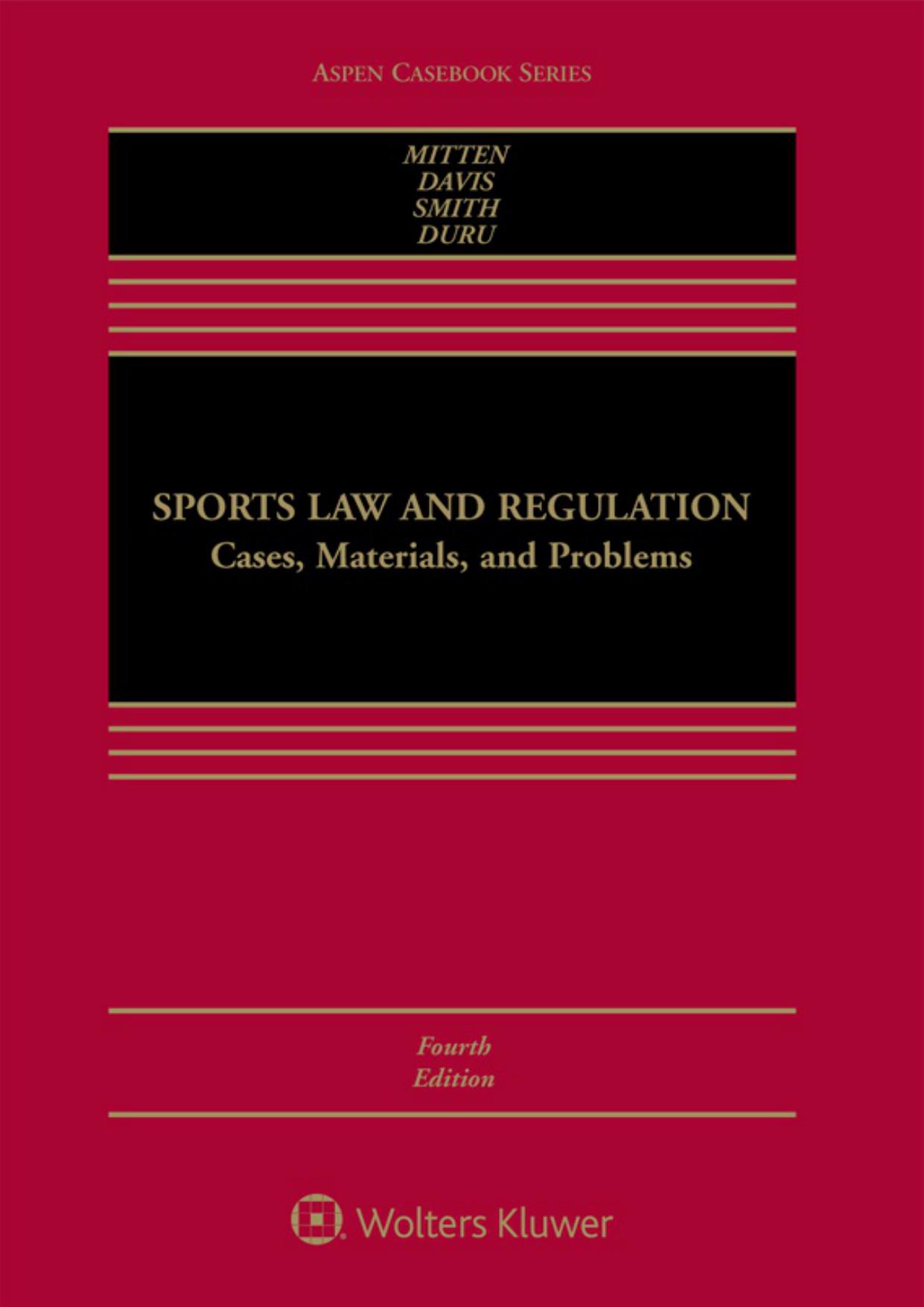 Sports Law and Regulation: Cases, Materials, and Problems