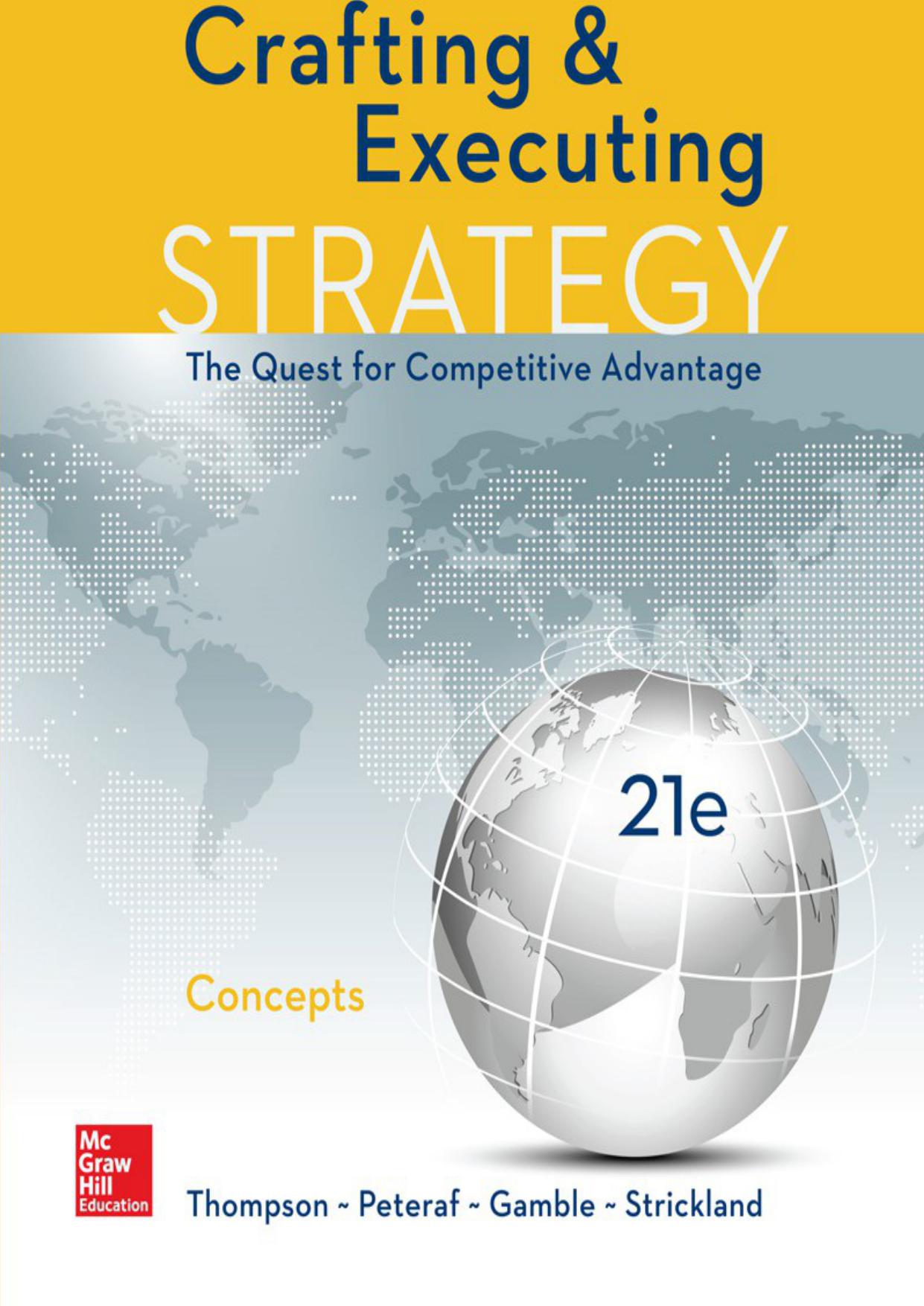 Crafting and executing strategy the quest for competitive advantage : concepts