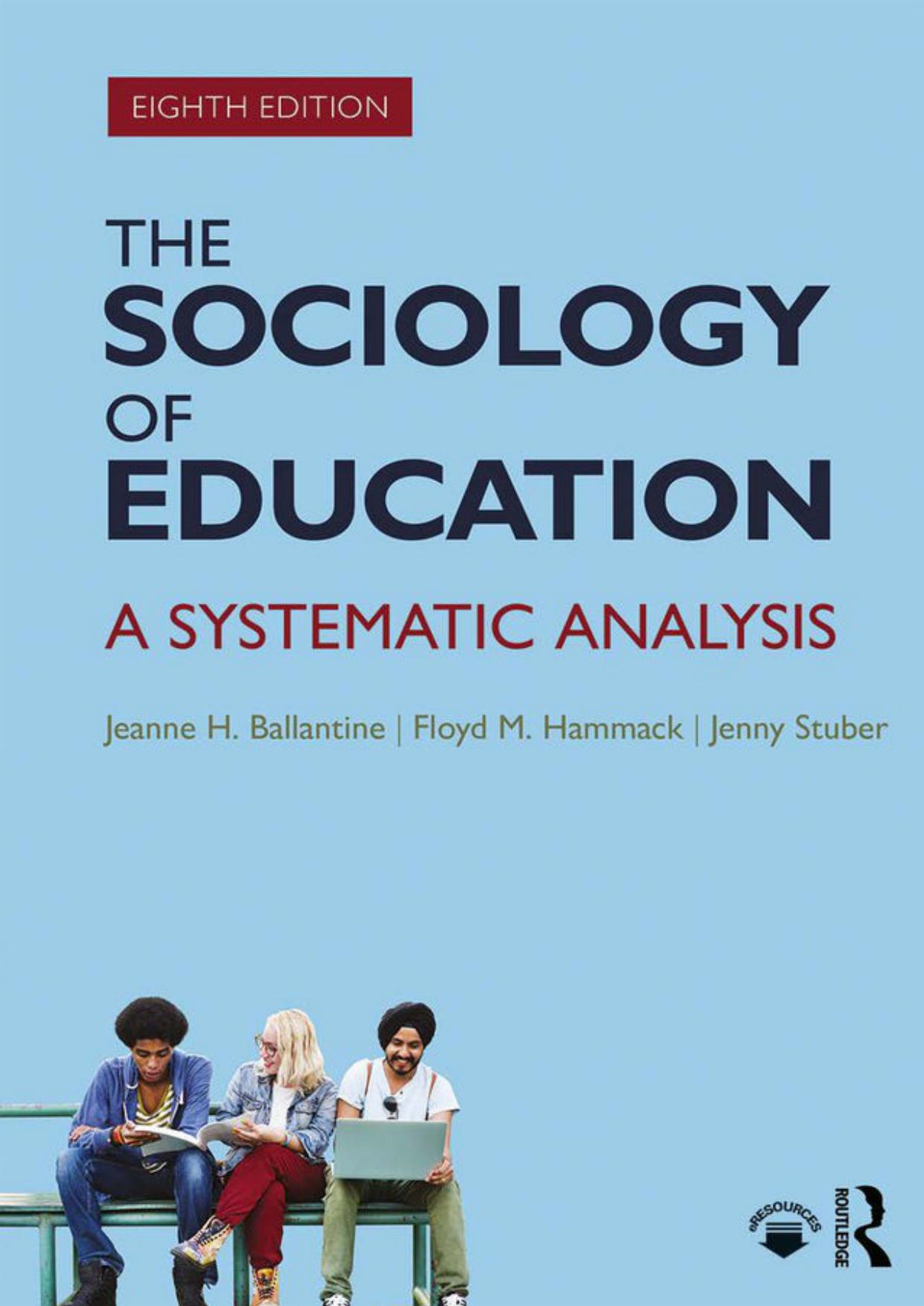 The Sociology of Education: A Systematic Analysis