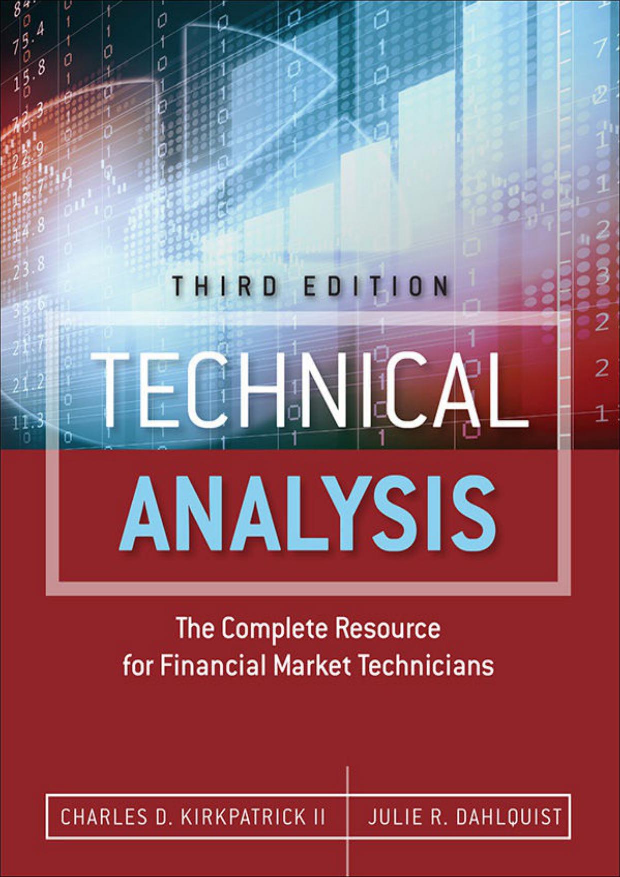Technical Analysis: The Complete Resource for Financial Market Technicians
