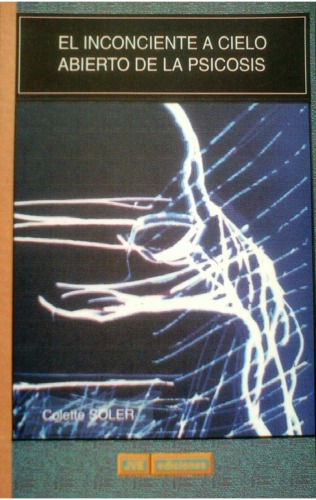 El inconciente a cielo abierto de la psicosis