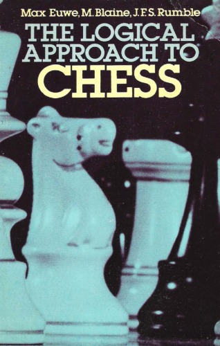 The Logical Approach to Chess