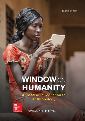 Window on Humanity: A Concise Introduction to General Anthropology