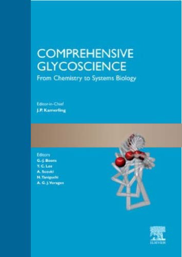 Comprehensive Glycoscience, Four-Volume Set: From Chemistry to Systems Biology