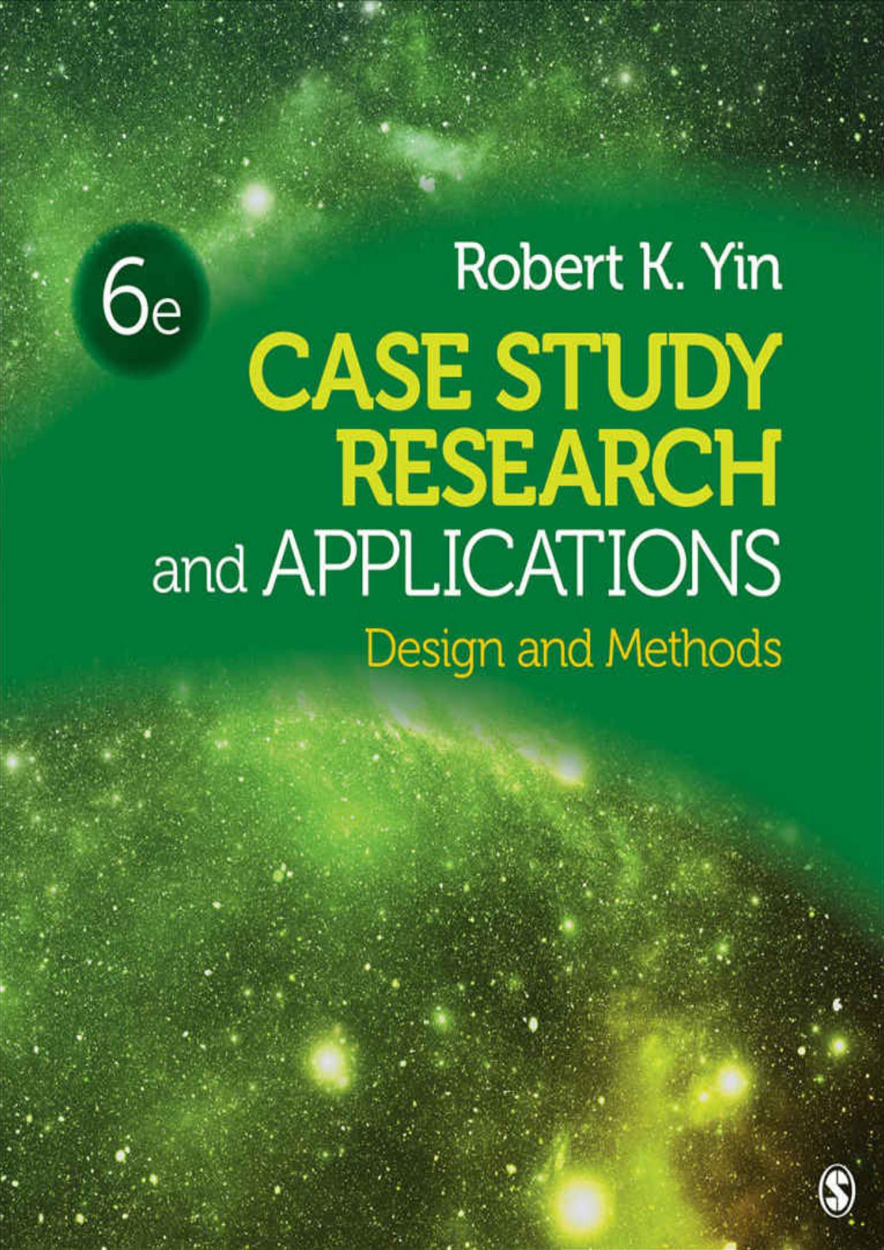 Case Study Research and Applications: Design and Methods
