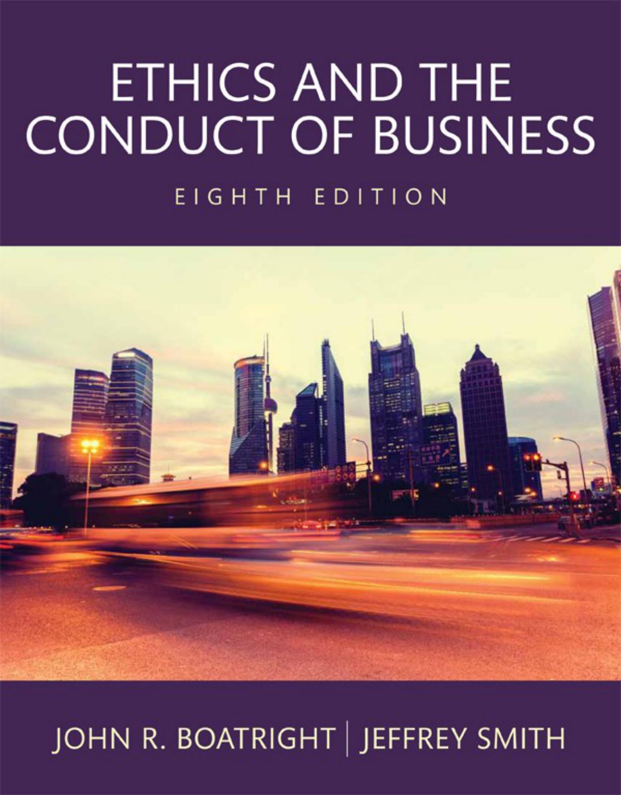 Ethics and the Conduct of Business