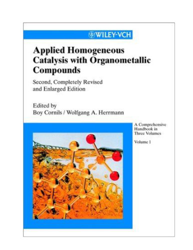 Applied Homogeneous Catalysis with Organometallic Compounds