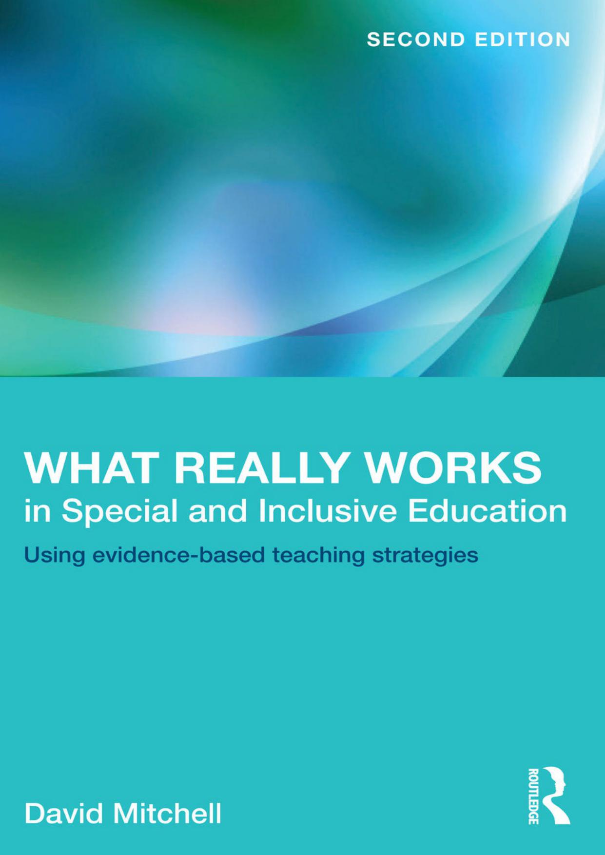 What Really Works in Special and Inclusive Education: Using Evidence-Based Teaching Strategies