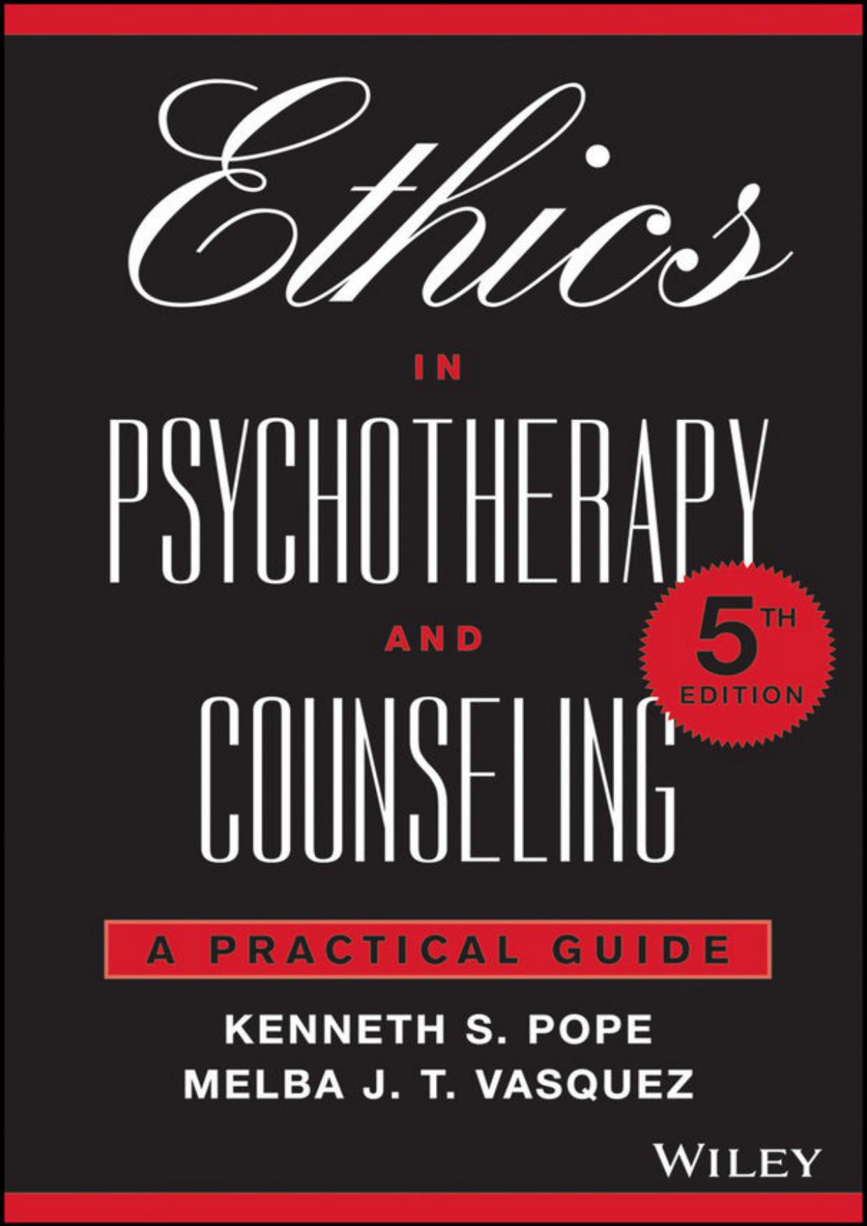 Ethics in Psychotherapy and Counseling: A Practical Guide
