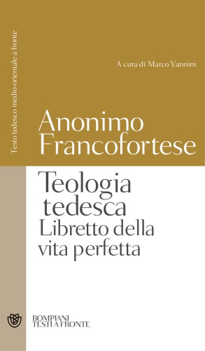 Teologia tedesca. Libretto della vita perfetta