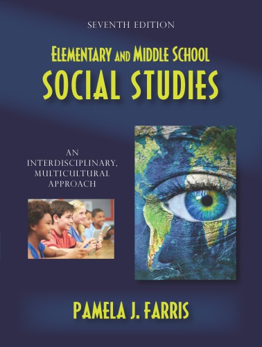 Elementary and Middle School Social Studies : An Interdisciplinary, Multicultural Approach