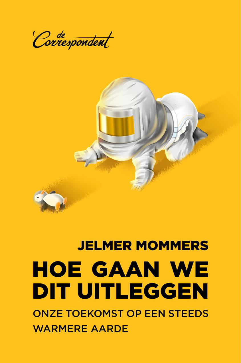 Hoe gaan we dit uitleggen - Onze toekomst op een steeds warmere planeet