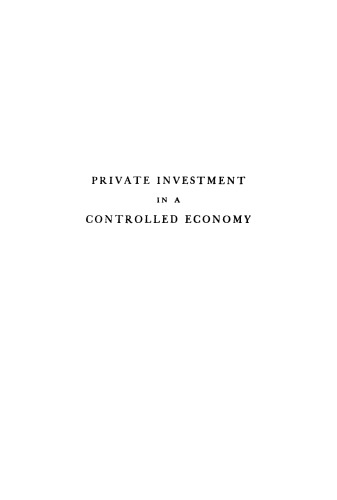 Private Investment in a Controlled Economy : Germany, 1933-1939