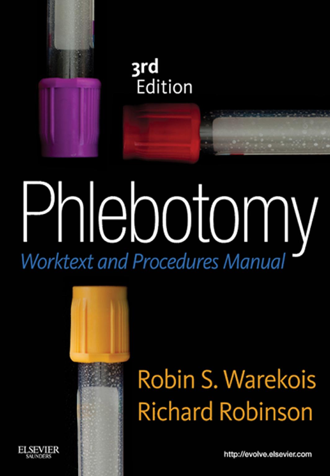 Phlebotomy: Worktext and Procedures Manual