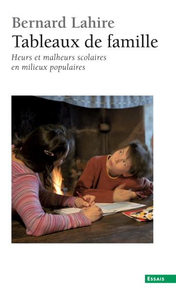 Tableaux de familles. Heurs et malheurs scolaires en milieux populaires