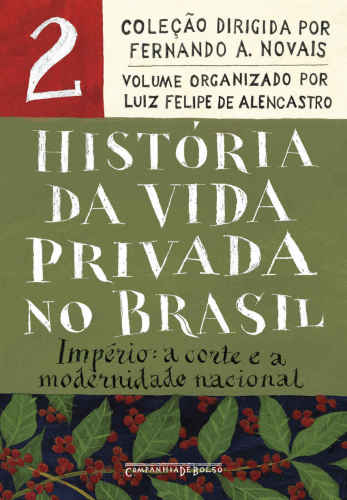 História da Vida Privada no Brasil - Volume 2