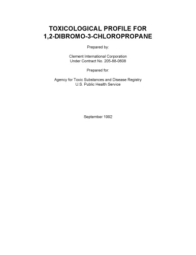 Toxicological profiles - 1,2-dibromo-3-chloropropane