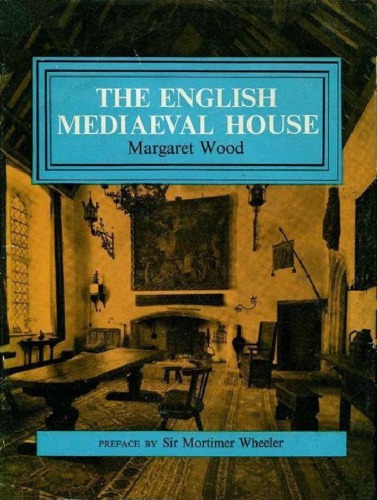 The English Mediaeval House