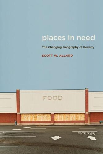 Places in Need: The Changing Geography of Poverty
