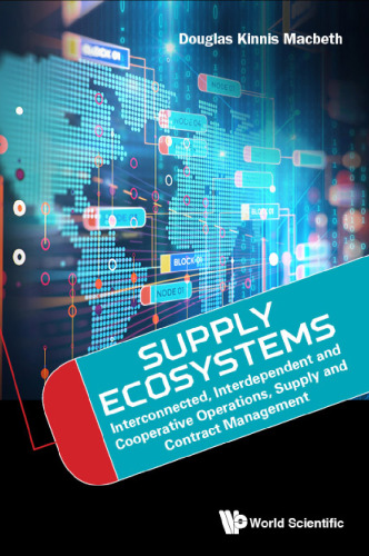 Supply Ecosystems: Interconnected, Interdependent And Cooperative Operations, Supply And Contract Management