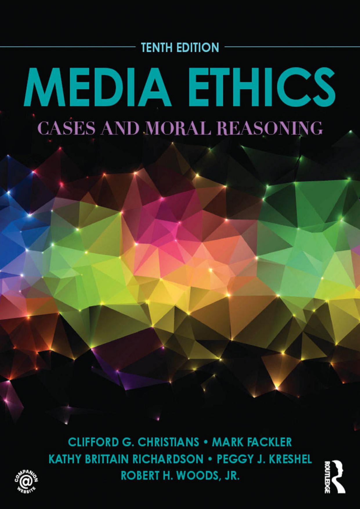 Media Ethics: Cases and Moral Reasoning