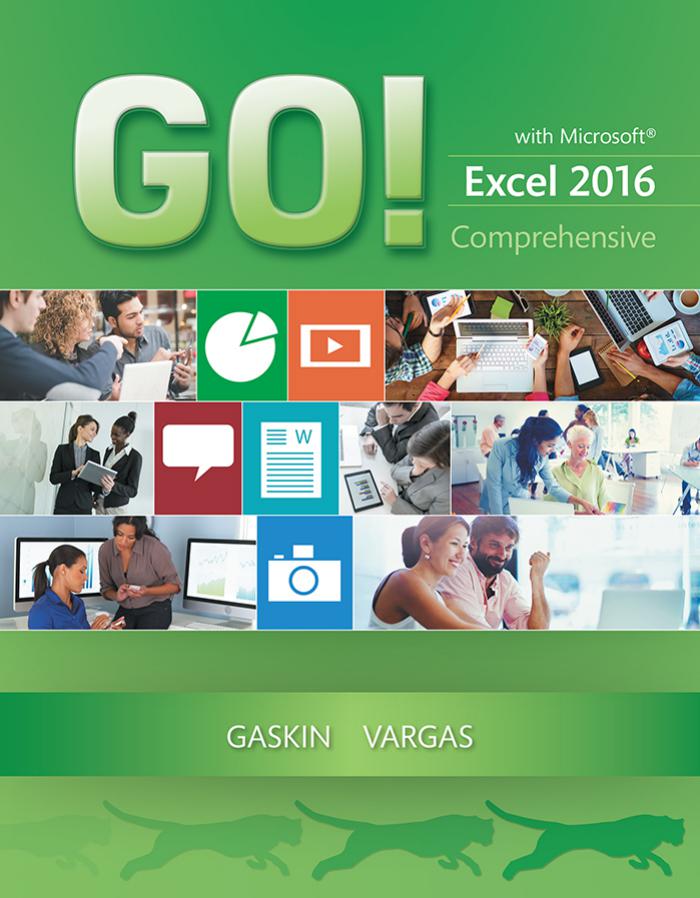 Go! with Microsoft Excel 2016 Comprehensive