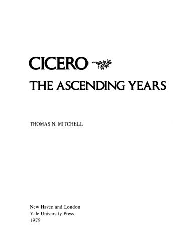 Cicero: the ascending years