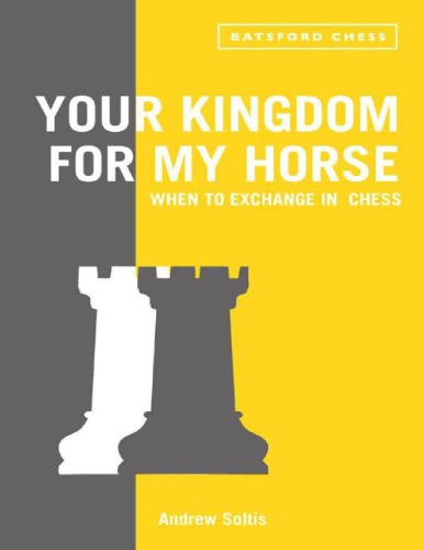 Your Kingdom for My Horse : When to Exchange in Chess.