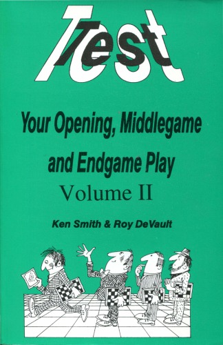 Test your opening, middlegame and endgame play. Volume II